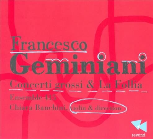 Francesco Germiniani: Concerti Grossi & La Follia