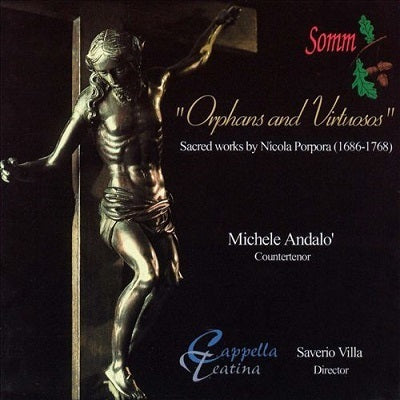 Orphans & Virtuosos - Porpora / Villa, Andalo, Et Al