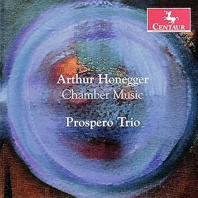 Arthur Honegger: Chamber Music