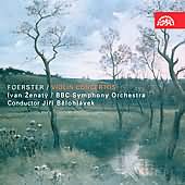 Foerster: Violin Concertos / Zenaty, Belohlávek, Bbc So