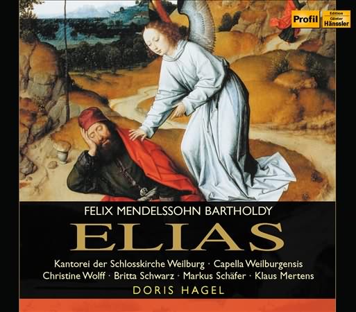 Mendelssohn: Elijah / Hagel, Capella Weilburgensis