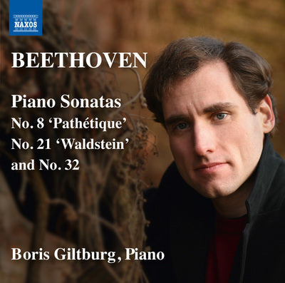 Beethoven: Piano Sonatas Nos 8, 21 & 32 / Giltburg