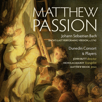Bach: Matthew Passion / Dunedin Consort