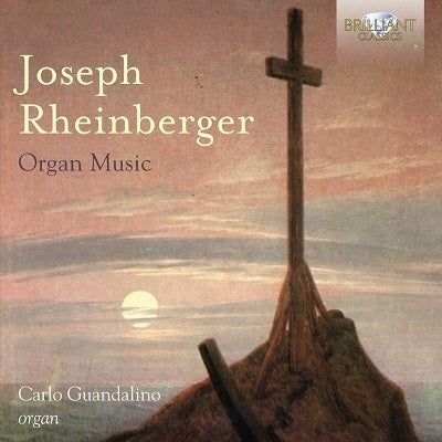 Rheinberger: Organ Music / Guandalino