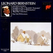 Mendelssohn: Symphonies 3 & 5; Ruy Blas Overture / Bernstein, New York Philharmonic