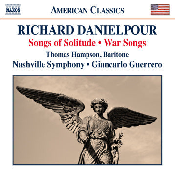 Danielpour: Songs of Solitude & War Songs / Hampson, Guerrero, Nashville Symphony