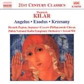 21st Century Classics - Kilar: Krzesany, Angelus, Exodus, Victoria / Wit, Katowice Orchestra