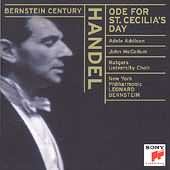 Bernstein Century - Handel: Ode For St. Cecilia's Day