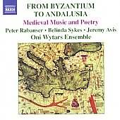 From Byzantium To Andalusia / Oni Wytars Ensemble