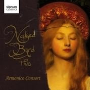 Naked Byrd Two / Armonico Consort