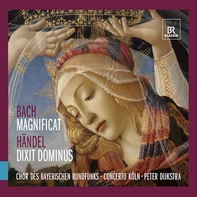 Bach: Magnificat; Handel: Dixit Dominus / Dijkstra, Concerto Koln