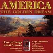 America - The Golden Dream / Pearson, St. John's Choir