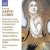 Saint-Lubin: Virtuoso Works For Violin Vol 1 / Khitruk, Kopelman