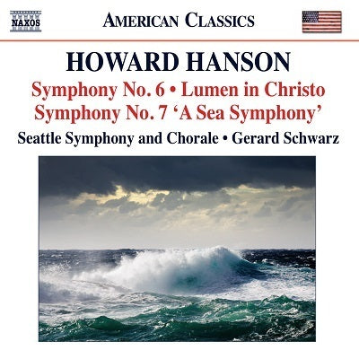 Hanson: Symphonies Nos. 6 & 7 / Schwarz, Seattle Symphony