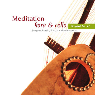 Meditation: Kora & Cello / Burtin, Marcinkowska