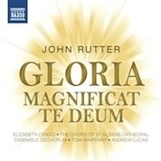 Rutter: Gloria, Magnificat, Te Deum / Lucas, St Albans Cathedral Choirs