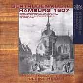 Gertrudenmusik - Hamburg 1607 / Heider, Goteburg Baroque Ens