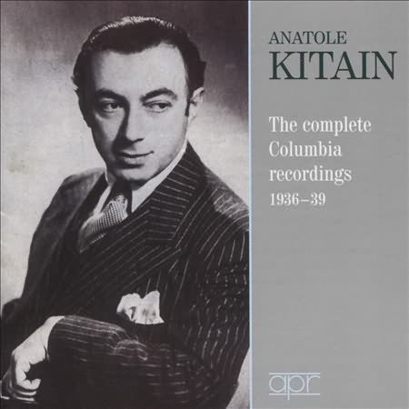 Anatole Kitain -  The Complete Columbia Recordings, 1936-1939
