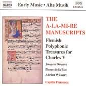 The A-la-mi-re Manuscripts - Flemish Polyphonic Treasures