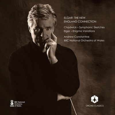 Elgar: The New England Connection / Constantine, BBC National Orchestra of Wales