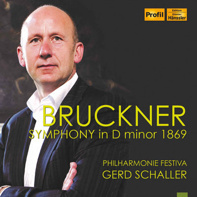 Bruckner: Symphony in D Minor ?Die Nullte? 1869 / Schaller, Philharmonie Festiva