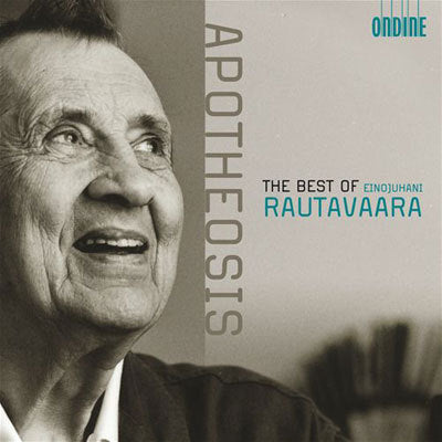 Apotheosis: The Best of Einojuhani Rautavaara