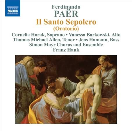 Paer: Il Santo Sepolcro / Hauk,  Simon Mayr Ensemble