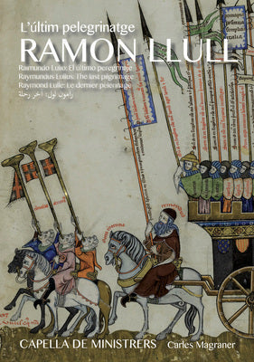 Ramon Llull: L'ultim Pelegrinatge
