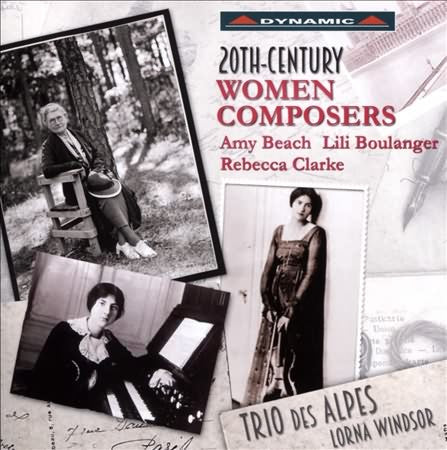 20th-Century Women Composers: Amy Beach, Lili Boulanger, Rebecca Clarke