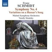 Franz Schmidt: Symphony No 4, Variations On A Hussar's Song / Sinaisky, Malmo Symphony