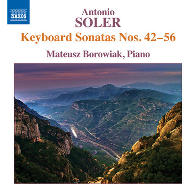 Soler: Keyboard Sonatas Nos. 42-56 / Mateusz Borowiak