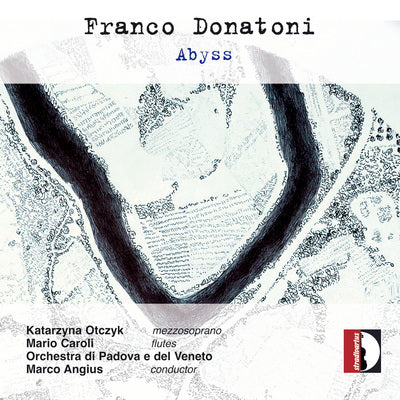 Donatoni: Abyss / Angius, Caroli, Orchestra di Padova e del Veneto