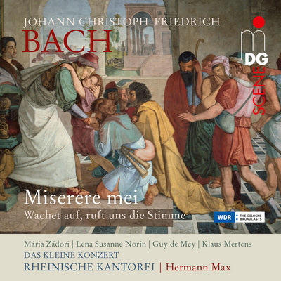 J. C. F. Bach: Miserere Mei / Max, Das Kleine Konzert, Rheinische Kantorei