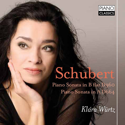 Schubert: Piano Sonatas D960 & 664 / Klara Wurtz