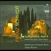 Schmidt: Symphony No. 4; Intermezzo from "Notre Dame" / Blunier, Beethoven Orchestra Bonn