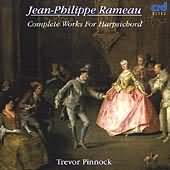 Rameau: Complete Works For Harpsichord / Trevor Pinnock