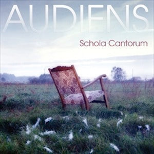 Audiens / Schola Cantorum