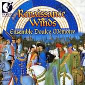 Renaissance Winds / Ensemble Doulce Mémoire