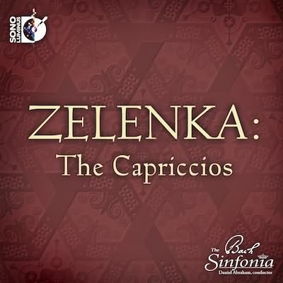 Zelenka: The Capriccios / Bach Sinfonia [CD & Blu-ray Audio]