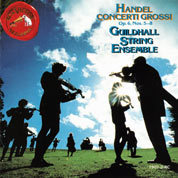 Handel: Concerti Grossi, Op 6 Nos 5-8 / Guildhall String Ens