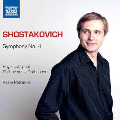 Shostakovich: Symphony No 4 / Petrenko