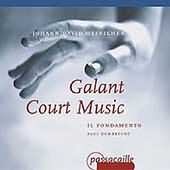 Heinichen: Galant Court Music / P. Dombrecht, Il Fondamento