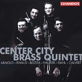 Arnold, Bozza, Dahl, Et Al / Center City Brass Quintet