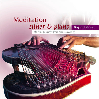 Meditation: Zither & Piano / Murray, Davenet