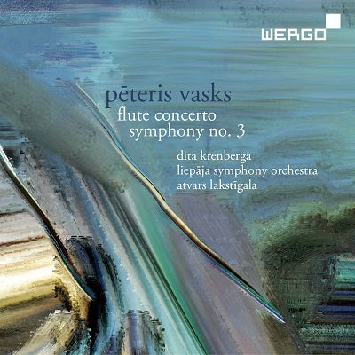 Vasks: Flute Concerto & Symphony No. 3 / Lakstigala, Krenberga, Liepaja Symphony