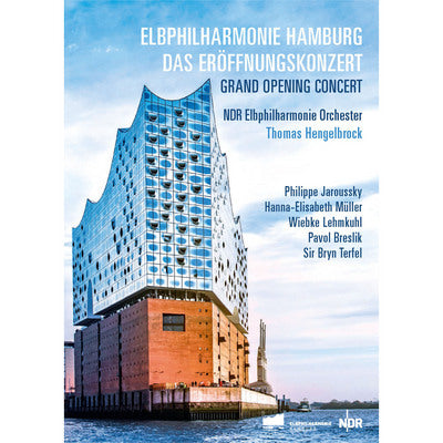 Grand Opening Concert / Hengelbrock, NDR Elbphilharmonie