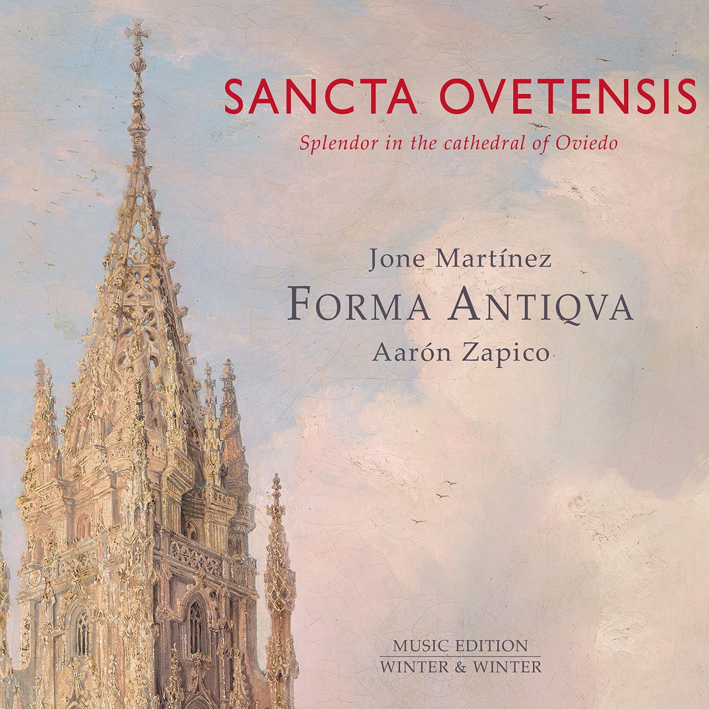 Sancta Ovetensis: Splendor in Oviedo / Zapico, Forma Antiqva