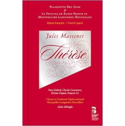 Massenet: Therese / Altinoglu, Gubisch, Castronovo, Dupuis, Lis (CD & Book)