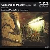 Machaut: Ballades / Ensemble Musica Nova