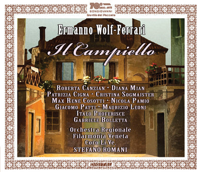 Wolf-Ferrari: Il Campiello / Romani